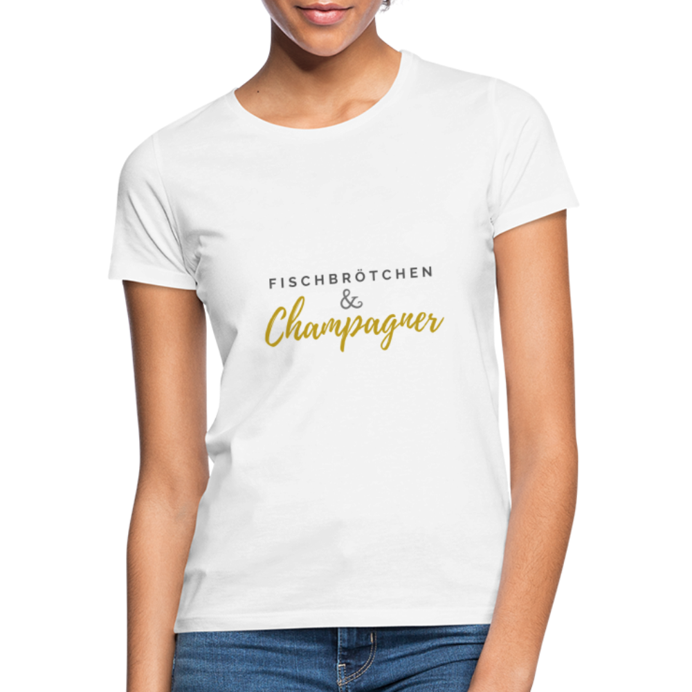 Damen Shirt Fischbrötchen & Champagner - weiß