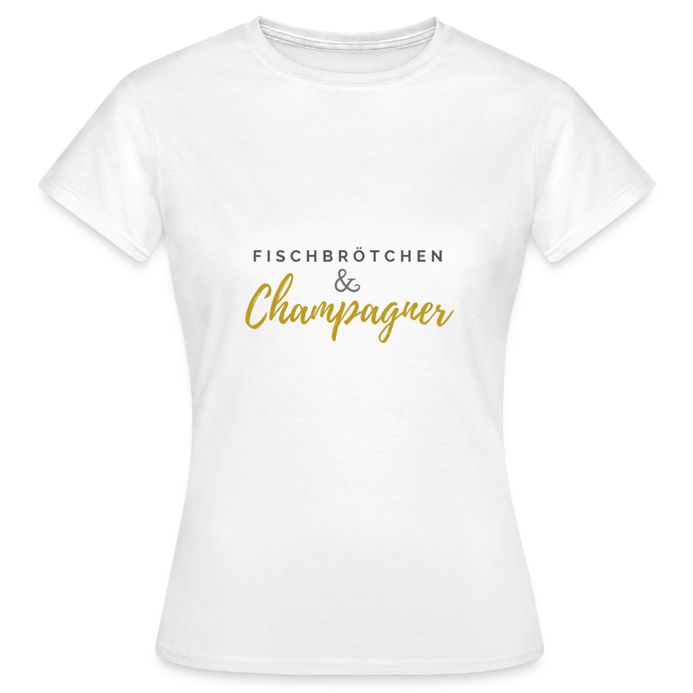 Damen Shirt Fischbrötchen & Champagner - weiß